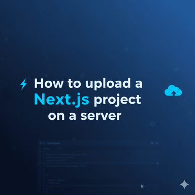 How to upload a Next.js project on a server